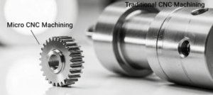Micro CNC Machining vs Traditional CNC Machining