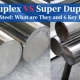 Duplex vs Super Duplex Stainless Steels