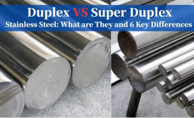 Duplex vs Super Duplex