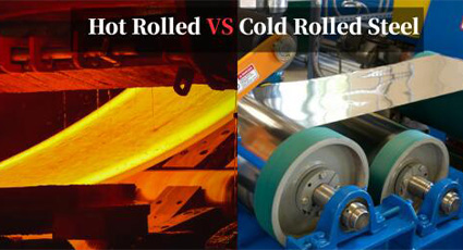 Hot Rolled vs. Cold Rolled Steel